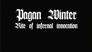 Pagan Winter Rite of infernal invocation pt.1 2022 (black ambient) paganwinter1.bandcamp.com