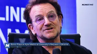 Bono plays in Kyiv metro at Zelensky's request | Ukraine News | NewsRme