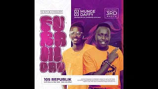 Furahiday 105 republic dj munge 11 1230 set