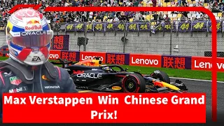 Max Verstappen  Win  Chinese Grand Prix!