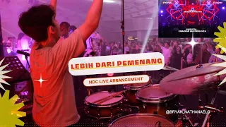 LEBIH DARI PEMENANG (NDC LIVE ARRANGEMENT) | NDC YOUTH SERVICE DRUM CAM/DRUM COVER