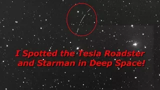 I Spotted Elon's Tesla and Starman in Deep Space!