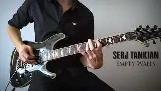 Serj Tankian - Empty Walls - Guitar Cover