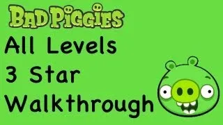 Bad Piggies - 3 Star Walkthrough All Levels (Ground Hog Day, When Pigs Fly, Sandbox, Hidden Skulls, Bonus Levels)