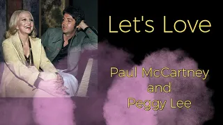 Let's Love Paul McCartney and Peggy Lee