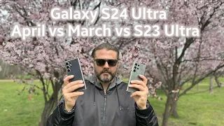 Samsung Galaxy S24 Ultra April Update Camera Test: Galaxy S24 Ultra April vs March vs S23 Ultra