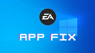 FIX EA app download (Windows 10)