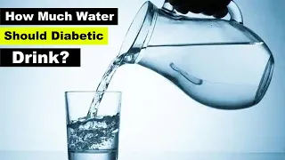 How Much Water Should Diabetic Drink ? || Cure Diabetes