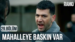 Mahalleye Baskın Var | Ramo 29.Bölüm