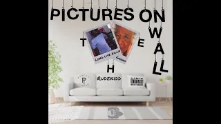 Rudekidd - Pictures On The Wall (Prod. By 1080PALE)