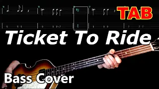 The Beatles bass TAB - Ticket To Ride (Bass only cover)