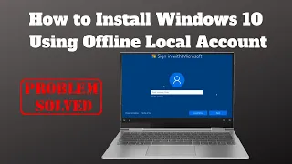 How to Install Windows 10 Using Local Account