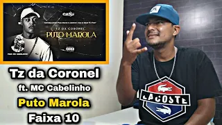 TZ da Coronel - Puto e Marola ft. MC Cabelinho & Victor WAO (Áudio Oficial) #faixa10 | React |