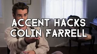 Accent Hacks: How To Do Irish Like Colin Farrell