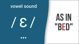 Vowel Sound / ɛ / as in "bed" - American English Pronunciation