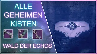 Alle Geheimen Barrieren Kisten/Zersplittertes Reich-Wald der Echos Destiny 2(PS4/GER)