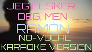 Jeg elsker deg, men 🎤 Karaoke Instrumental Version 🎤 -  Ramón