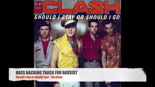 Should I stay or should I go? - The Clash - Bass Backing Track (NO BASS)