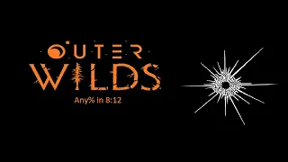 Outer Wilds - Any% Speedrun in 8:12 (Obsolete)