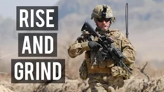 RISE AND GRIND! | Military Motivation