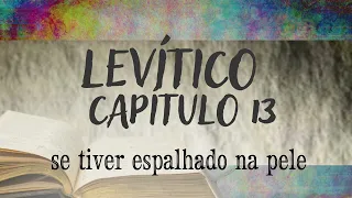 Levítico Capítulo 13: As leis acerca da lepra #AnoBiblico