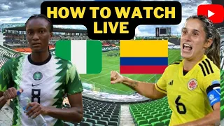Nigeria Super Falcons Take on Colombia Women National Team  - 2023 Revelations Cup - How to Watch