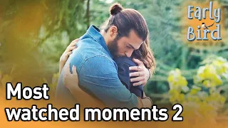 Most Watched Moments 2 - Early Bird (English Subtitles) | Erkenci Kus