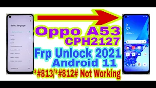 Oppo A53 (CPH2127) *#813# / *#812# Not Working | Android 11 Frp Bypass Without Pc 2021 100% Working