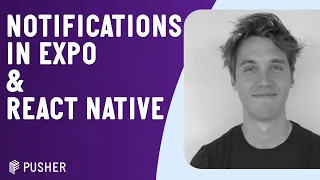 Notifications in Expo & React Native | React Native London | November 2021