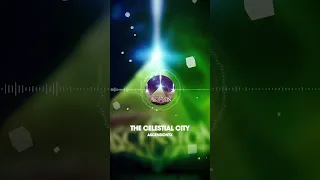 The Celestial City [Official Visualizer] - TEASER