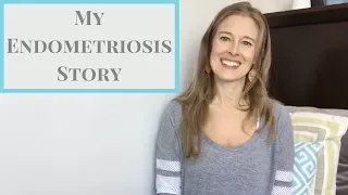 My Endometriosis Story - Endometriosis Symptoms, Pregnancy and Surgery