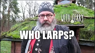 WHO LARPS? with Gerry - Day 20
