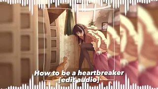 MARINA - how to be a heartbreaker [edit audio]