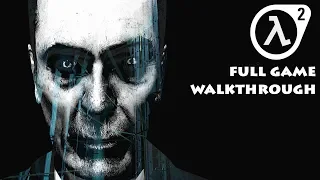 Half-Life 2 - FULL GAME Walkthrough - No Commentary
