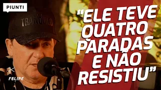 A DOR DE PERDER O PARCEIRO | Piunti entrevista Felipe