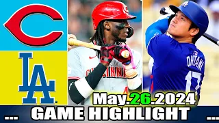 Cincinnati Reds vs. Los Angeles Dodgers (05/26/24) GAME HIGHLIGHTS | MLB Season 2024