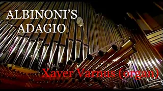 ALBINONI: ADAGIO - XAVER VARNUS' HISTORIC INAUGURAL ORGAN RECITAL IN THE PALACE OF ARTS OF BUDAPEST