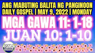 ANG MABUTING BALITA NG PANGINOON | MAY 9, 2022 | DAILY GOSPEL | ANG SALITA NG DIYOS | FSMJ CHANNEL