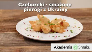 Czebureki – smażone pierogi z Ukrainy (Akademia Smaku, Julita Strzałkowska)