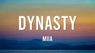 MIIA - Dynasty (Mix Lyrics)