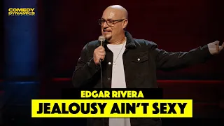 Jealousy Ain't Sexy - Edgar Rivera