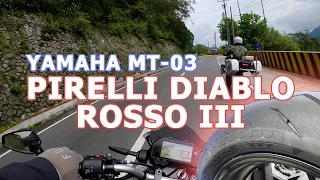 Pirelli Diablo Rosso III | Yamaha MT-03 | Benguet Twisties