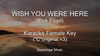 Wish You Were Here -   Pink Floyd - Karaoke -  female key "C"