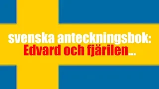 Learn Swedish: svenska anteckningsbok: Edvard och fjärilen... (en berättelse)