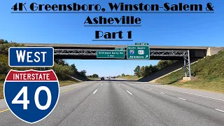 4K Greensboro, Winston-Salem & Asheville. Interstate 40 West. I 40 West. Part 1