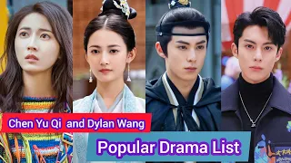 Chen Yu Qi  and Dylan Wang | Popular Drama List