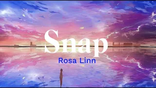 Snap - Lyrics - Rosa Linn