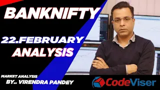 BANKNIFTY ANALYSIS FOR 22  FEBRUARY  - BANKNIFTY TARGET FOR TOMORROW CODEVISER