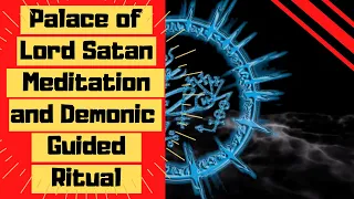 The Palace of Lord Satan : Guided Meditation