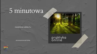 5 minutowa medytacja oddechu - zacznij od tego przygodę z mindfulness 🧘🏻‍♀️